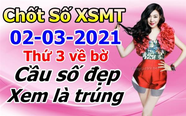 Soi Cầu XSMT 02-03-2021 Dự Đoán XSMT Chốt Số Miền Trung Thứ 3