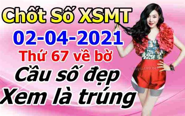 Soi Cầu XSMT 02-04-2021 Dự Đoán XSMT Miền Trung Chốt Số BTL VIP MT Thứ 6