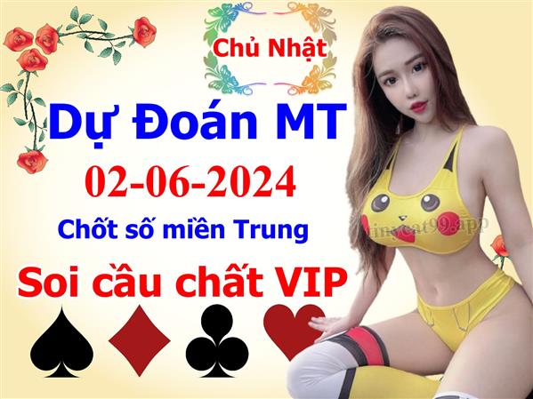Soi Cầu XSMT 02-06-2024 Dự Đoán Miền Trung Chốt Số MT Thứ Chủ Nhật