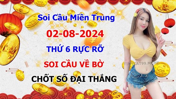 Soi Cầu XSMT 02-08-2024 Dự Đoán XSMT Miền Trung Chốt Số BTL VIP MT Thứ 6