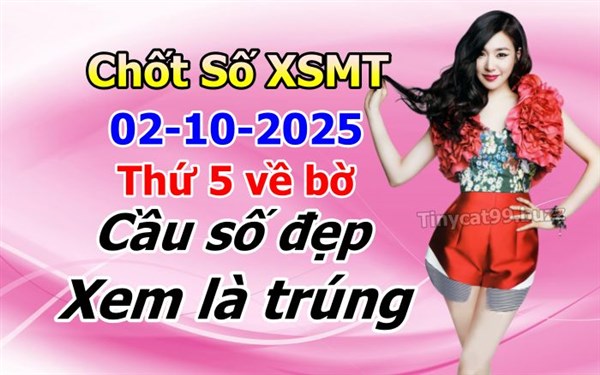 Soi Cầu MT 02-10-2025 Dự Đoán XSMT Miền Trung Chốt Số MT Thứ 5