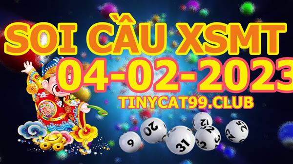 Soi Cầu XSMT 04-02-2023 Dự Đoán Miền Trung Chính Xác VIP Thứ 7