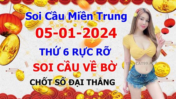 Soi Cầu XSMT 05-01-2024 Dự Đoán XSMT Miền Trung Chốt Số BTL VIP MT Thứ 6