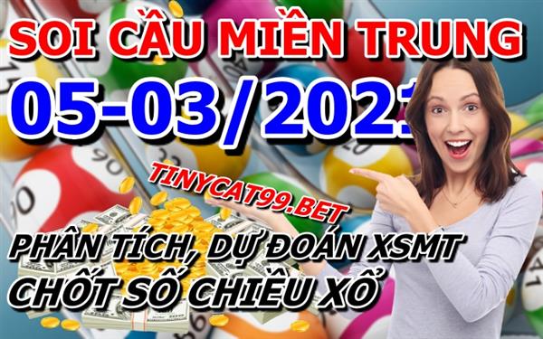 Soi Cầu XSMT 05-03-2021 Dự Đoán XSMT Miền Trung Chốt Số BTL VIP MT Thứ 6