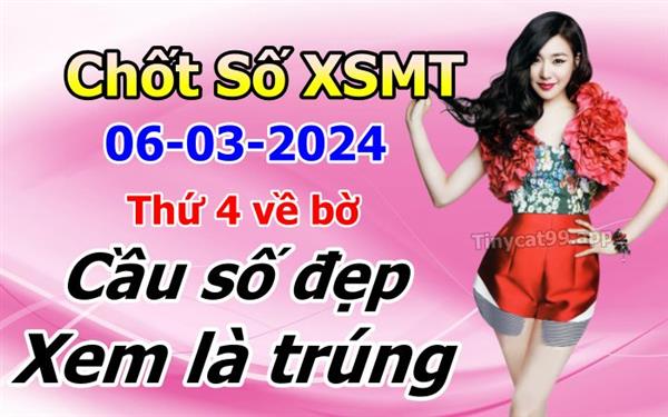  Soi Cầu XSMT 06-03-2024 Dự Đoán XSMT Miền Trung Chốt Số MT Thứ 4