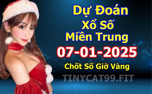 Soi Cầu XSMT 07-01-2025 Dự Đoán XSMT Chốt Số Miền Trung Thứ 3