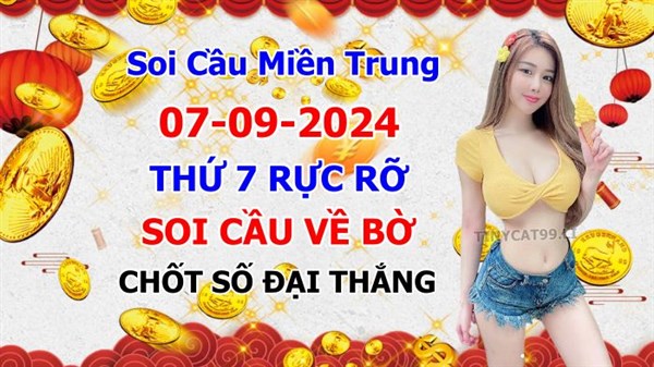Soi Cầu XSMT 07-09-2024 Dự Đoán Miền Trung Chính Xác VIP Thứ 7