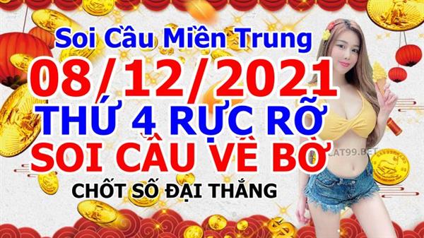 Soi Cầu XSMT 08-12-2021 Dự Đoán XSMT Miền Trung Chốt Số MT Thứ 4