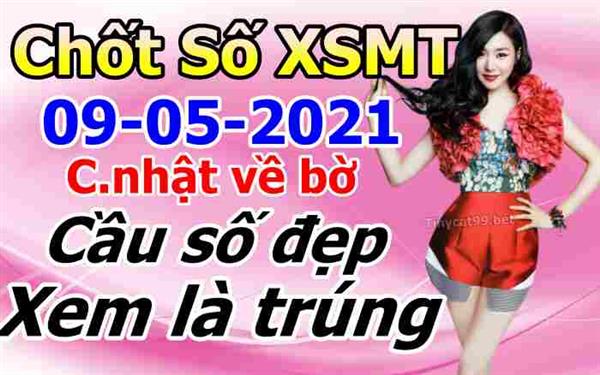 Soi Cầu XSMT 09-05-2021 Dự Đoán Miền Trung Chốt Số MT Thứ Chủ Nhật