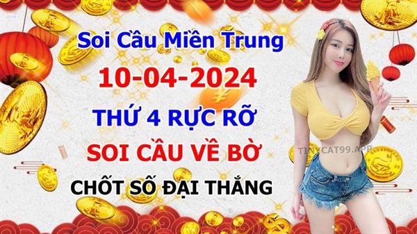  Soi Cầu XSMT 10-04-2024 Dự Đoán XSMT Miền Trung Chốt Số MT Thứ 4
