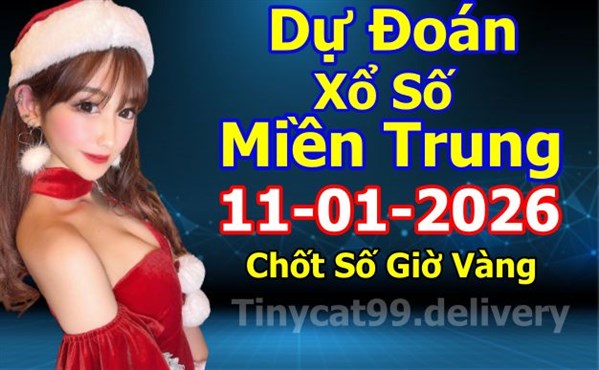 Soi Cầu XSMT 11-01-2026 Dự Đoán Miền Trung Chốt Số MT Thứ Chủ Nhật