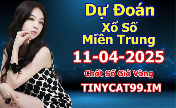 Soi Cầu XSMT 11-04-2025 Dự Đoán XSMT Miền Trung Chốt Số BTL VIP MT Thứ 6