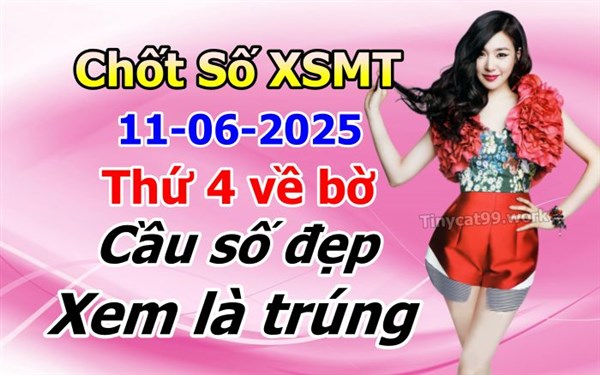Soi Cầu XSMT 11-06-2025 Dự Đoán XSMT Miền Trung Chốt Số MT Thứ 4