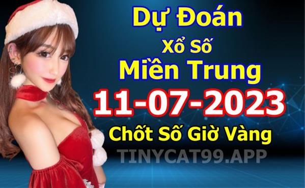 Soi Cầu XSMT 11-07-2023 Dự Đoán XSMT Chốt Số Miền Trung Thứ 3