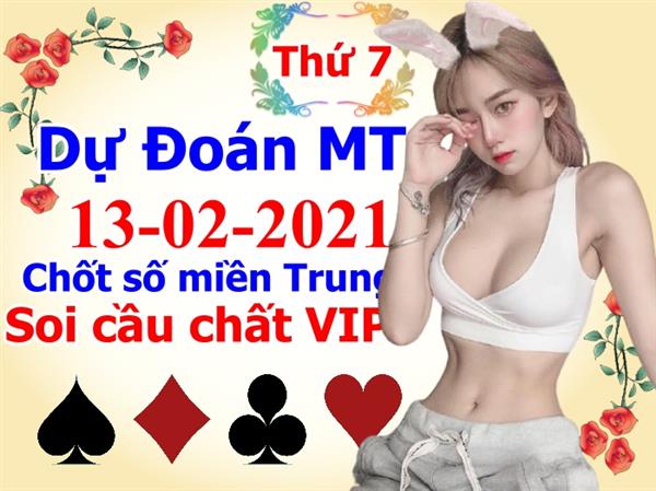 Soi Cầu XSMT 13-02-2021 Dự Đoán Miền Trung Chính Xác VIP Thứ 7