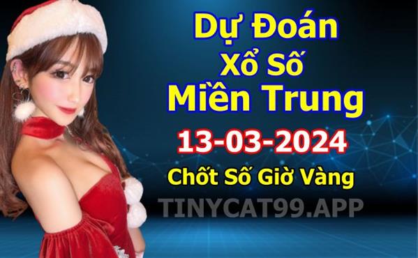  Soi Cầu XSMT 13-03-2024 Dự Đoán XSMT Miền Trung Chốt Số MT Thứ 4
