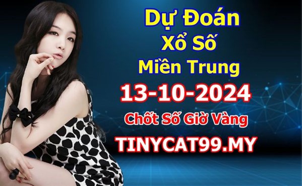 Soi Cầu XSMT 13-10-2024 Dự Đoán Miền Trung Chốt Số MT Thứ Chủ Nhật