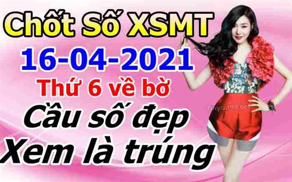 Soi Cầu XSMT 16-04-2021 Dự Đoán XSMT Miền Trung Chốt Số BTL VIP MT Thứ 6
