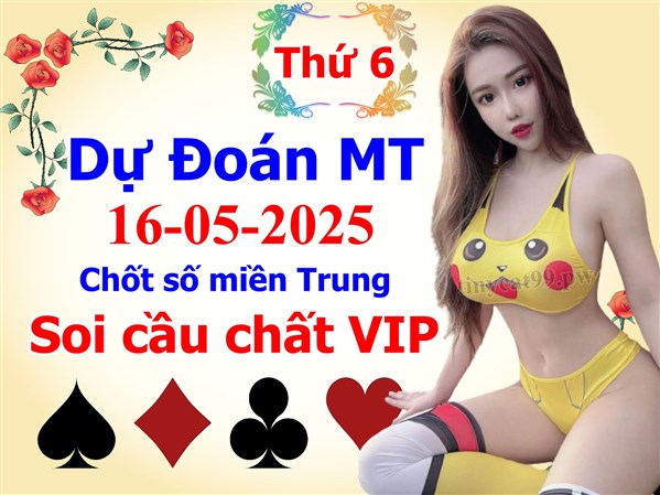 Soi Cầu XSMT 16-05-2025 Dự Đoán XSMT Miền Trung Chốt Số BTL VIP MT Thứ 6