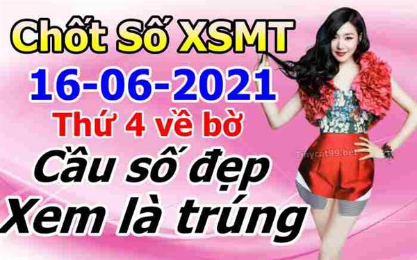 Soi Cầu XSMT 16-06-2021 Dự Đoán XSMT Miền Trung Chốt Số MT Thứ 4