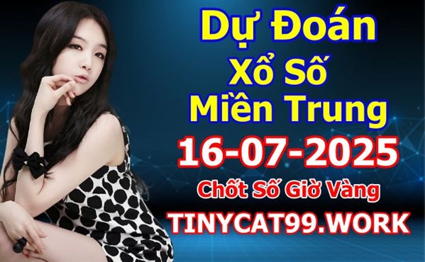 Soi Cầu XSMT 16-07-2025 Dự Đoán XSMT Miền Trung Chốt Số MT Thứ 4