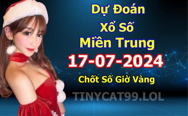  Soi Cầu XSMT 17-07-2024 Dự Đoán XSMT Miền Trung Chốt Số MT Thứ 4