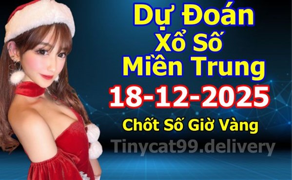 Soi Cầu MT 18-12-2025 Dự Đoán XSMT Miền Trung Chốt Số MT Thứ 5
