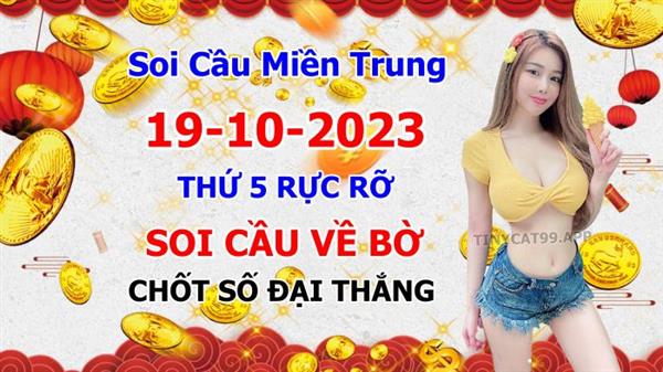 Soi Cầu MT 19-10-2023 Dự Đoán XSMT Miền Trung Chốt Số MT Thứ 5