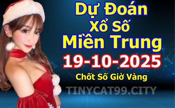 Soi Cầu XSMT 19-10-2025 Dự Đoán Miền Trung Chốt Số MT Thứ Chủ Nhật