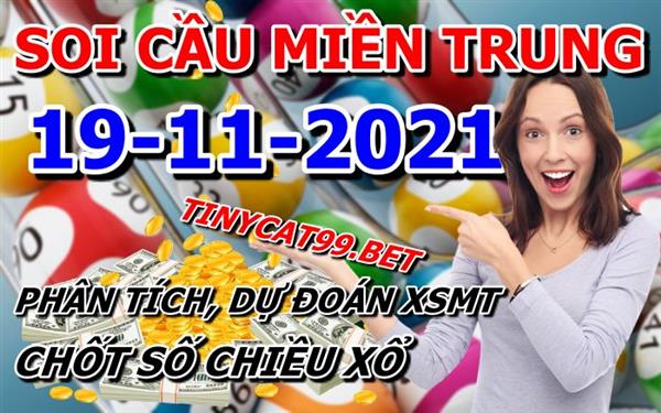 Soi Cầu XSMT 19-11-2021 Dự Đoán XSMT Miền Trung Chốt Số BTL VIP MT Thứ 6