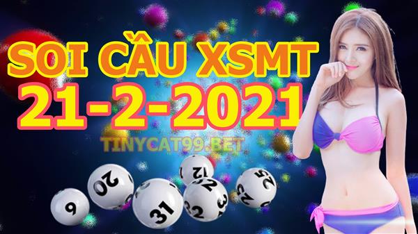 Soi Cầu XSMT 21-02-2021 Dự Đoán Miền Trung Chốt Số MT Thứ Chủ Nhật