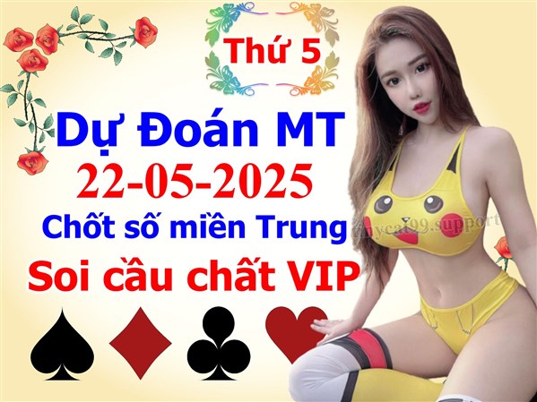 Soi Cầu MT 22-05-2025 Dự Đoán XSMT Miền Trung Chốt Số MT Thứ 5