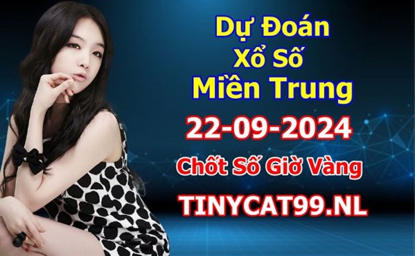 Soi Cầu XSMT 22-09-2024 Dự Đoán Miền Trung Chốt Số MT Thứ Chủ Nhật