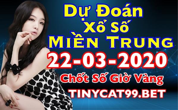 Soi cầu XSMT 22-3-2020 Dự Đoán KQXS Miền Trung Cầu Đẹp Chủ Nhật