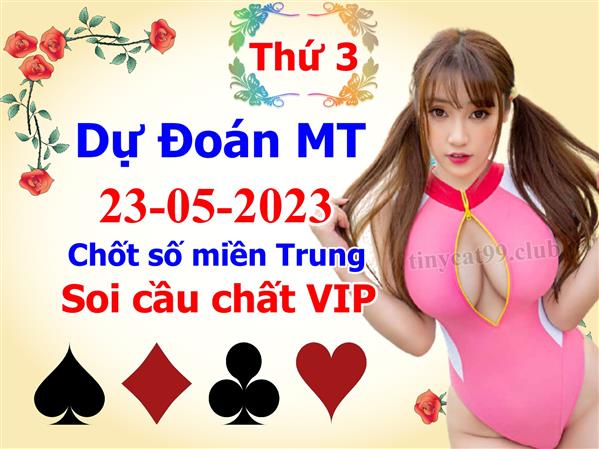 Soi Cầu XSMT 23-05-2023 Dự Đoán XSMT Chốt Số Miền Trung Thứ 3