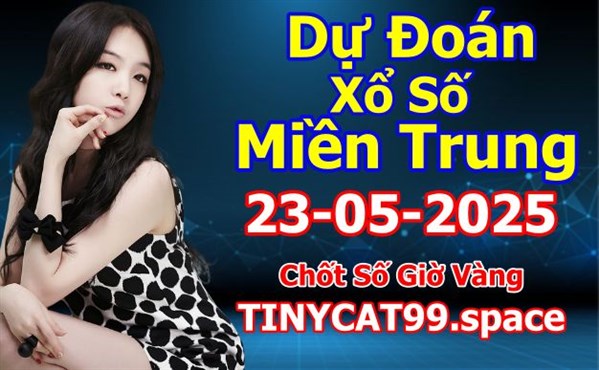 Soi Cầu XSMT 23-05-2025 Dự Đoán XSMT Miền Trung Chốt Số BTL VIP MT Thứ 6