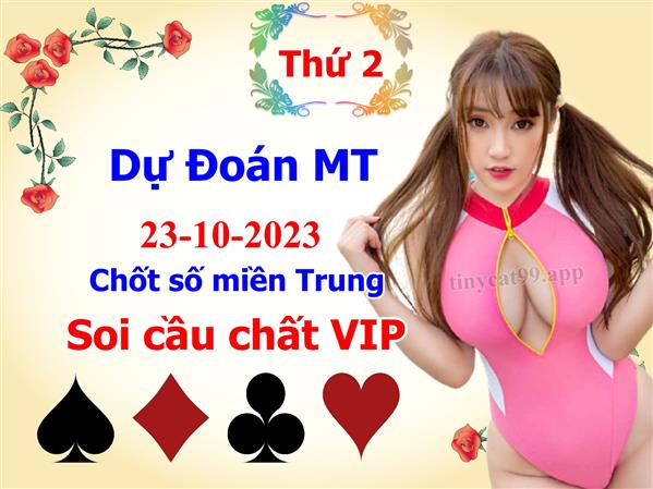  Soi Cầu XSMT 23-10-2023 Dự Đoán Miền Trung Chốt Số XSMT Thứ 2