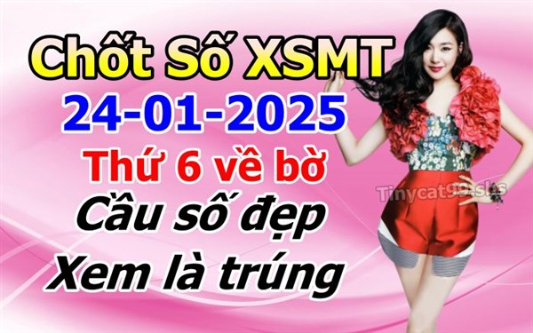Soi Cầu XSMT 24-01-2025 Dự Đoán XSMT Miền Trung Chốt Số BTL VIP MT Thứ 6