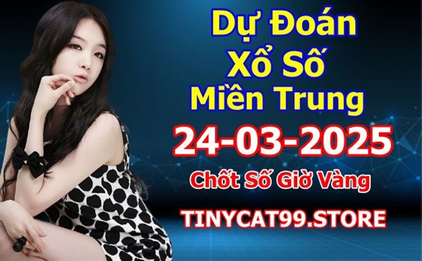 Soi Cầu XSMT 24-03-2025 Dự Đoán Miền Trung Chốt Số XSMT Thứ 2