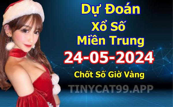 Soi Cầu XSMT 24-05-2024 Dự Đoán XSMT Miền Trung Chốt Số BTL VIP MT Thứ 6
