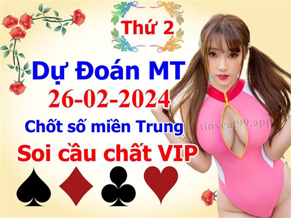  Soi Cầu XSMT 26-02-2024 Dự Đoán Miền Trung Chốt Số XSMT Thứ 2