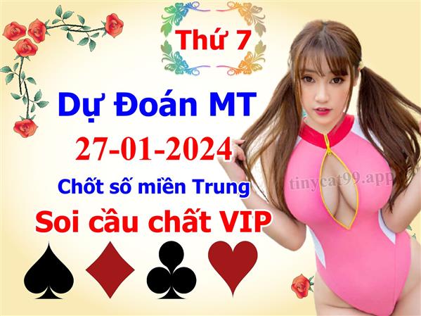 Soi Cầu XSMT 27-01-2024 Dự Đoán Miền Trung Chính Xác VIP Thứ 7
