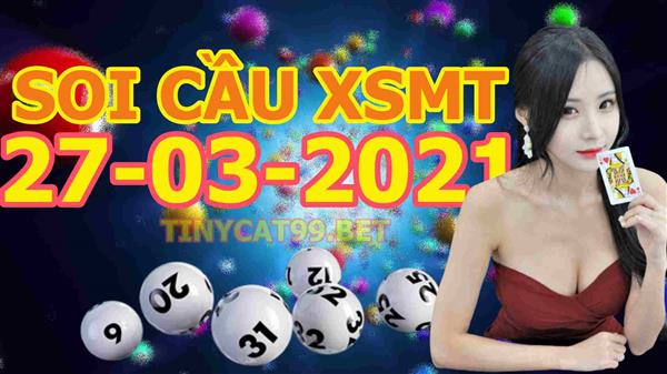 Soi Cầu XSMT 27-03-2021 Dự Đoán Miền Trung Chính Xác VIP Thứ 7