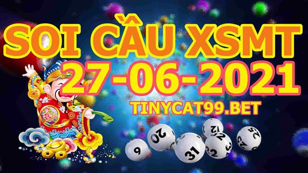 Soi Cầu XSMT 27-06-2021 Dự Đoán Miền Trung Chốt Số MT Thứ Chủ Nhật