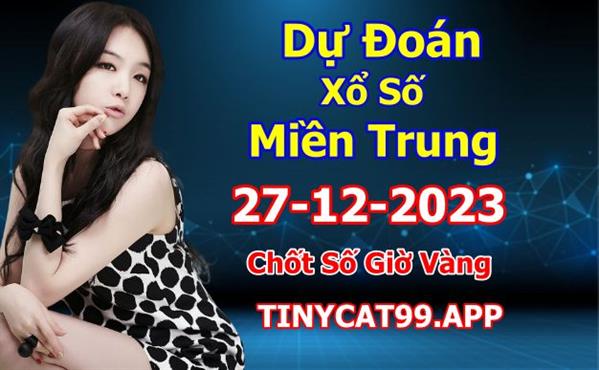  Soi Cầu XSMT 27-12-2023 Dự Đoán XSMT Miền Trung Chốt Số MT Thứ 4