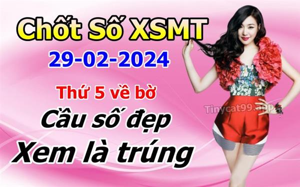Soi Cầu MT 29-02-2024 Dự Đoán XSMT Miền Trung Chốt Số MT Thứ 5