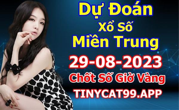 Soi Cầu XSMT 29-08-2023 Dự Đoán XSMT Chốt Số Miền Trung Thứ 3