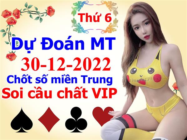 Soi Cầu XSMT 30-12-2022 Dự Đoán XSMT Miền Trung Chốt Số BTL VIP MT Thứ 6