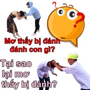 Nằm Mơ Thấy Bị Đánh Thì Có Nghĩa Là Gì? Con Số Nào Ẩn Sau Giấc Mơ Ấy?