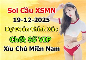 Dự Đoán Miền Nam 19-12-2025 Soi Cầu XSMN Chốt Số Bao Lô Thứ 6